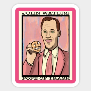 Pope of Trash, John Waters Sticker